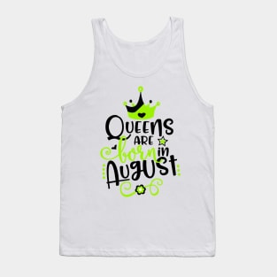 Queens Are Born in August Tank Top